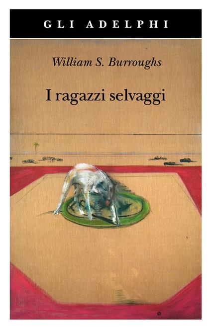 I ragazzi selvaggi. Un libro dei morti - William Burroughs - copertina