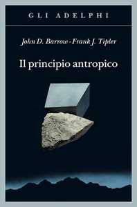 Libro Il principio antropico John D. Barrow Frank Tipler