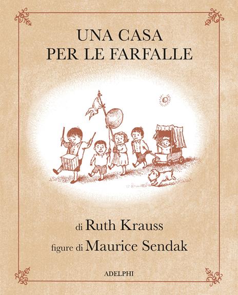 Una casa per le farfalle. Ediz. illustrata - Ruth Krauss - copertina