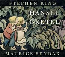 Libro Hansel e Gretel. Ediz. illustrata Stephen King