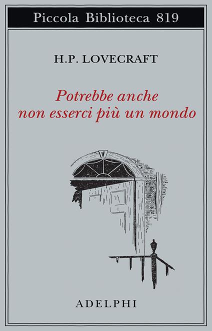 Potrebbe anche non esserci più un mondo - Howard P. Lovecraft - copertina