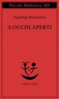 A occhi aperti. Saggi, discorsi, scritti vari