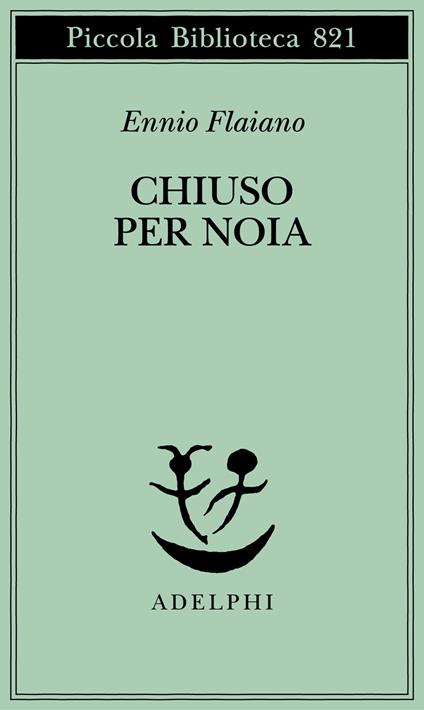 Chiuso per noia - Ennio Flaiano - copertina