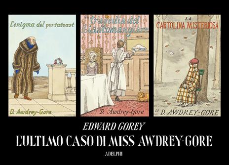 L'ultimo caso di miss Awdrey-Gore - Edward Gorey - copertina