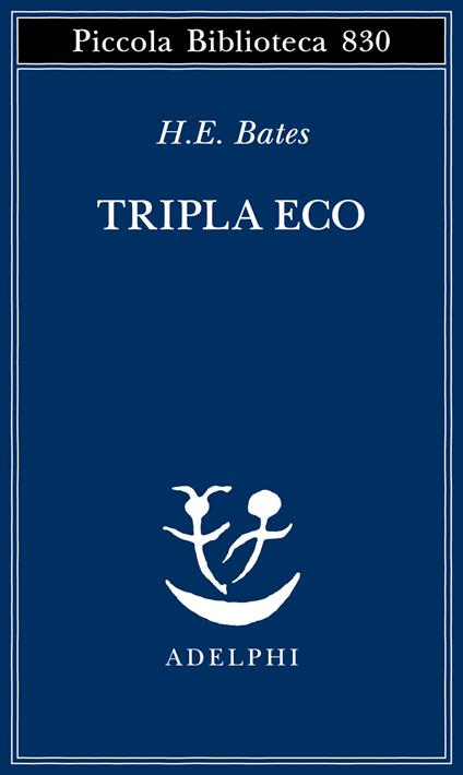Tripla eco - H.E. Bates - copertina