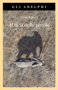 Libro Al di là delle parole. Che cosa provano e pensano gli animali Carl Safina