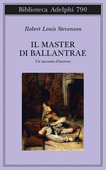 Il master di Ballantrae. Un racconto d'inverno - Robert Louis Stevenson - copertina