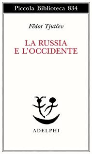 La Russia e l'Occidente