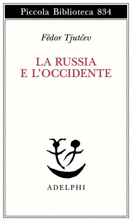 La Russia e l'Occidente - Fëdor I. Tjutcev - copertina
