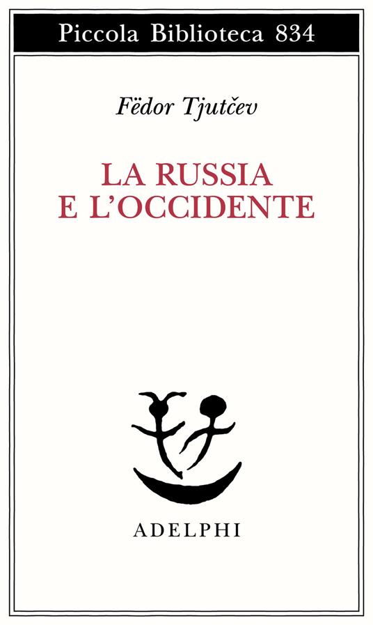 La Russia e l'Occidente - Fëdor I. Tjutcev - copertina