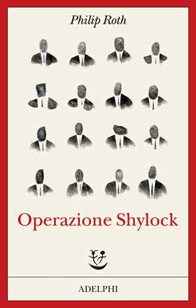 Libro Operazione Shylock. Una confessione Philip Roth