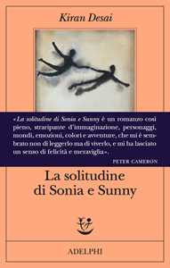 Libro La solitudine di Sonia e Sunny Kiran Desai