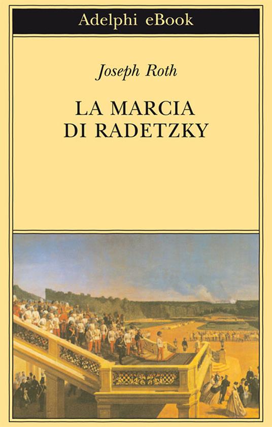 La marcia di Radetzky - Joseph Roth,Luciano Foà,Laura Terreni - ebook