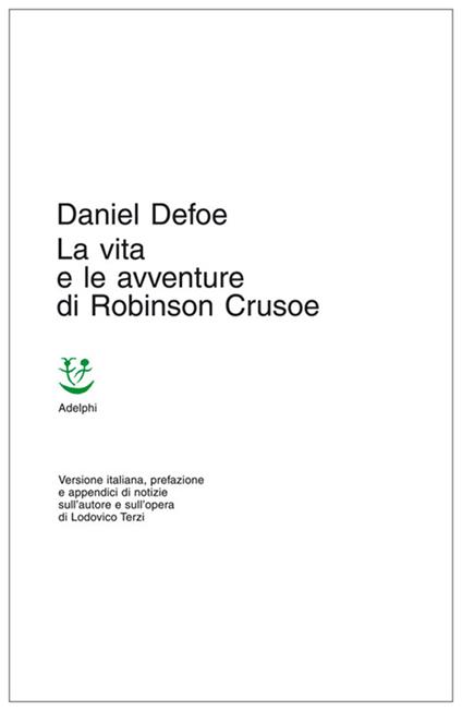 La vita e le avventure di Robinson Crusoe - Daniel Defoe - ebook
