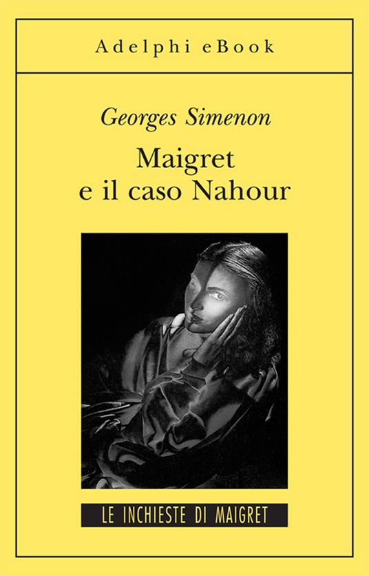 Maigret e il caso Nahour - Georges Simenon,Annamria Carenzi Vailly - ebook