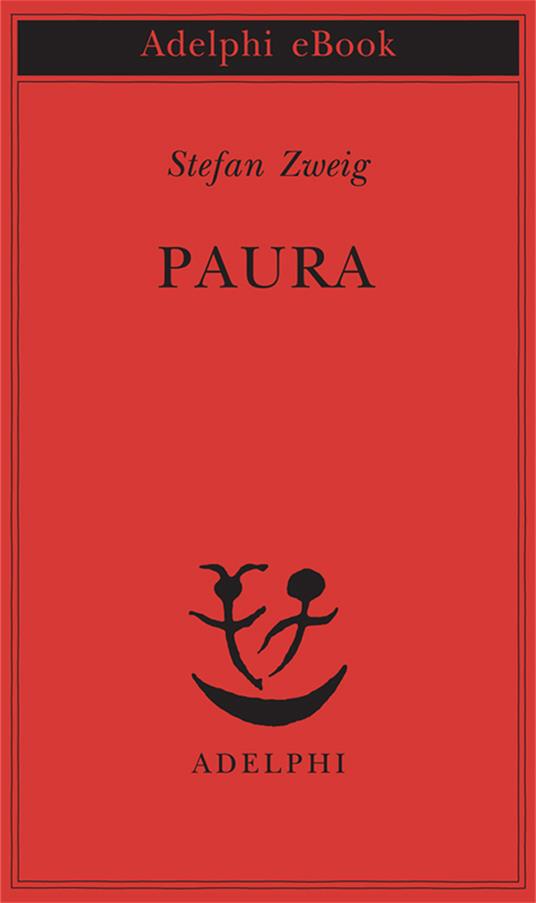 Paura - Stefan Zweig,Ada Vigliani - ebook