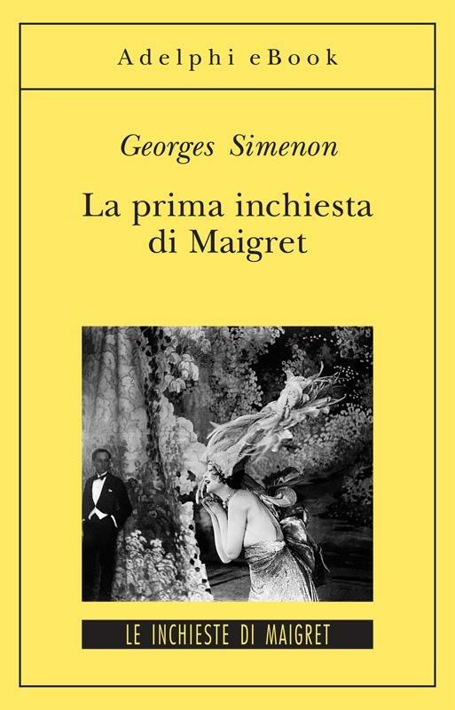 La prima inchiesta di Maigret - Georges Simenon,Alessio Catania - ebook