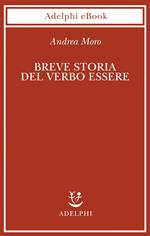 Breve storia del verbo essere. Viaggio al centro della frase