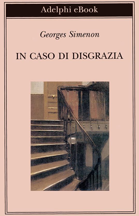 In caso di disgrazia - Georges Simenon,Laura Colombo - ebook