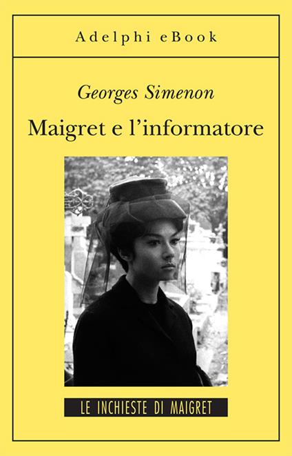Maigret e l'informatore - Georges Simenon,Eliana Vicari Fabris - ebook