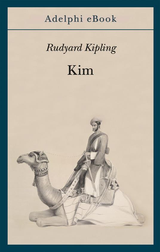 Kim - Rudyard Kipling,Ottavio Fatica - ebook
