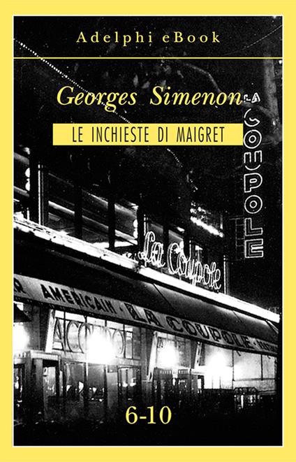 Le inchieste di Maigret. Vol. 6-10 - Georges Simenon - ebook