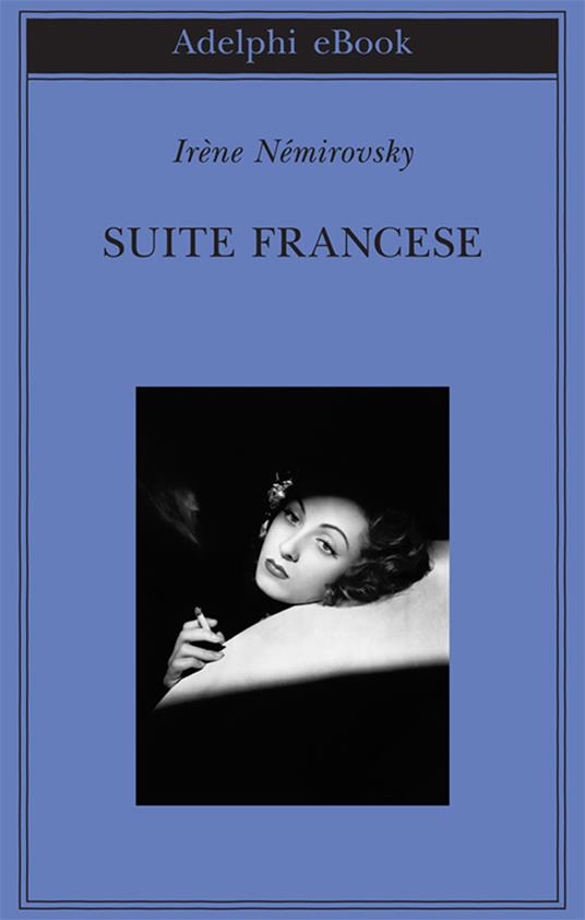 Suite francese - Irène Némirovsky,Denise Epstein,Olivier Rubinstein,Laura Frausin Guarino - ebook