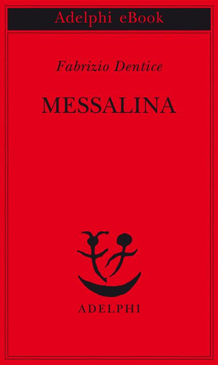 Messalina - Fabrizio Dentice - ebook