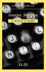 Le inchieste di Maigret vol. 31-35