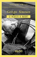 Le inchieste di Maigret vol. 46-50