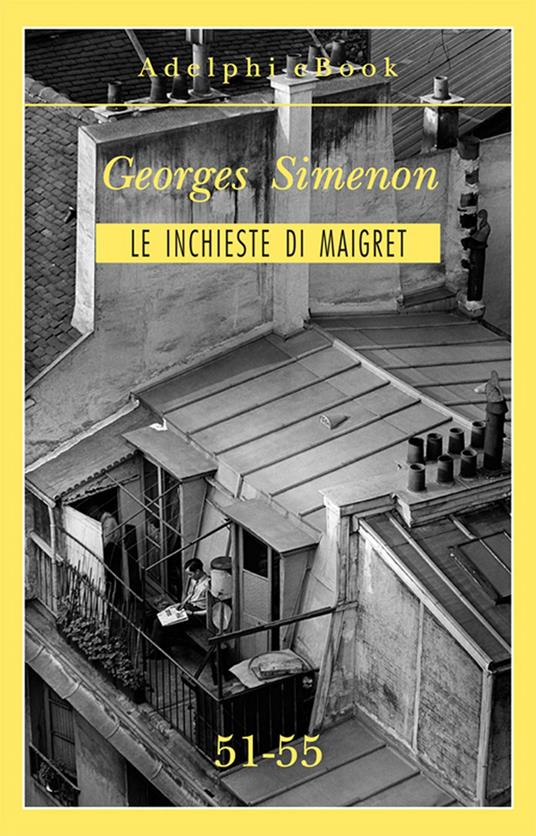 Le inchieste di Maigret vol. 51-55 - Georges Simenon - ebook