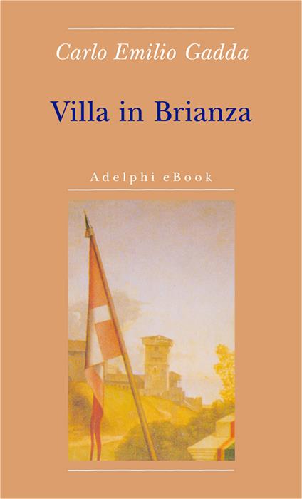 Villa in Brianza - Carlo Emilio Gadda,G. Pinotti - ebook