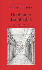 Dobbiamo disobbedire