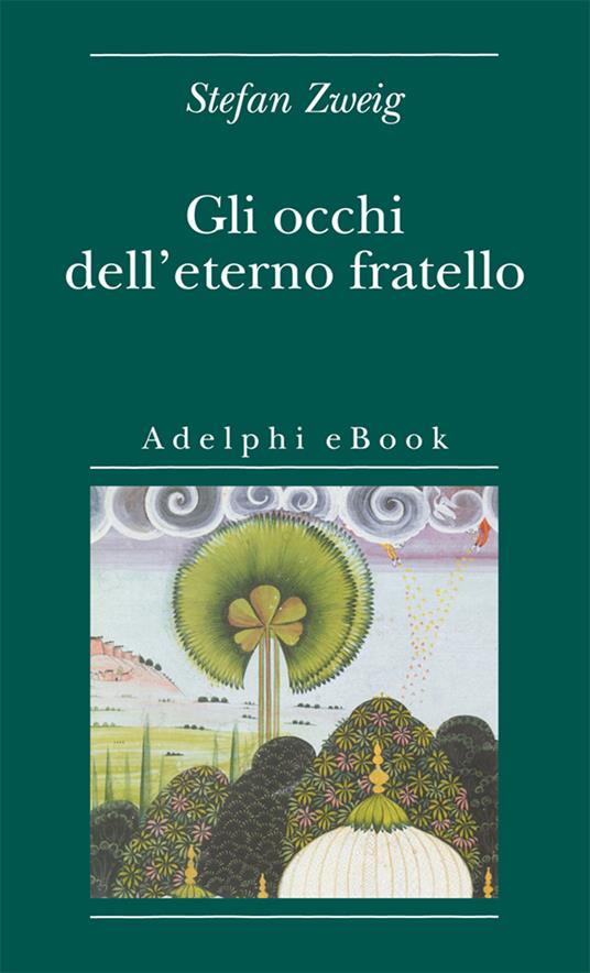 Gli occhi dell'eterno fratello - Stefan Zweig,Ada Vigliani - ebook