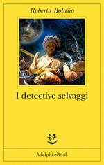 I detective selvaggi