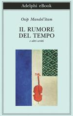 Il rumore del tempo e altri scritti