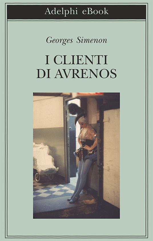 I clienti di Avrenos - Georges Simenon,Federica Di Lella,Maria Laura Vanorio - ebook