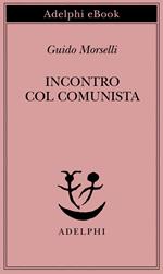 Incontro col comunista