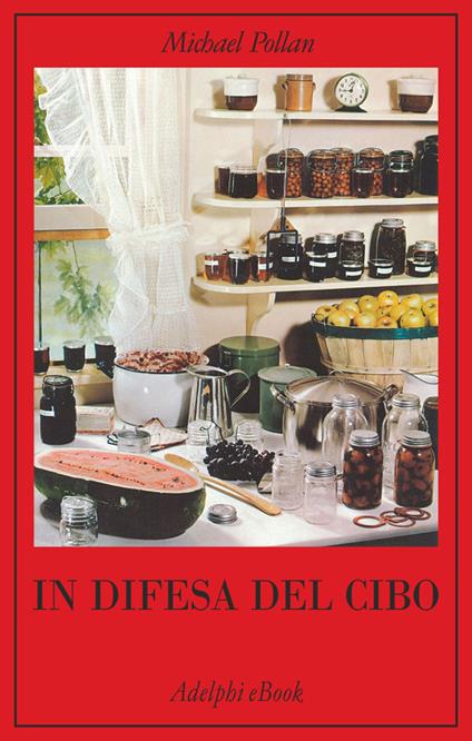 In difesa del cibo - Michael Pollan,Giovanni Luciani - ebook
