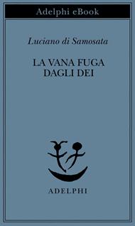 La vana fuga dagli dei