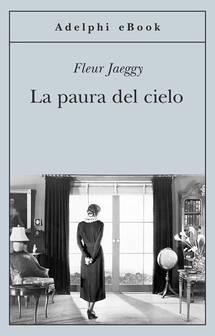 La paura del cielo - Fleur Jaeggy - ebook