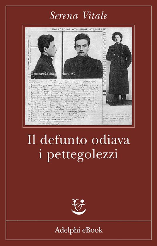 Il defunto odiava i pettegolezzi - Serena Vitale - ebook