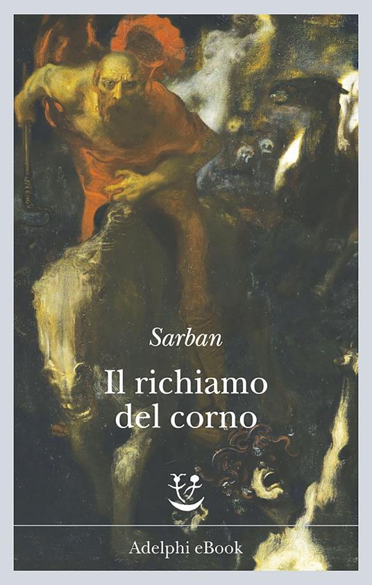 Il richiamo del corno - Sarban,Roberto Colajanni - ebook