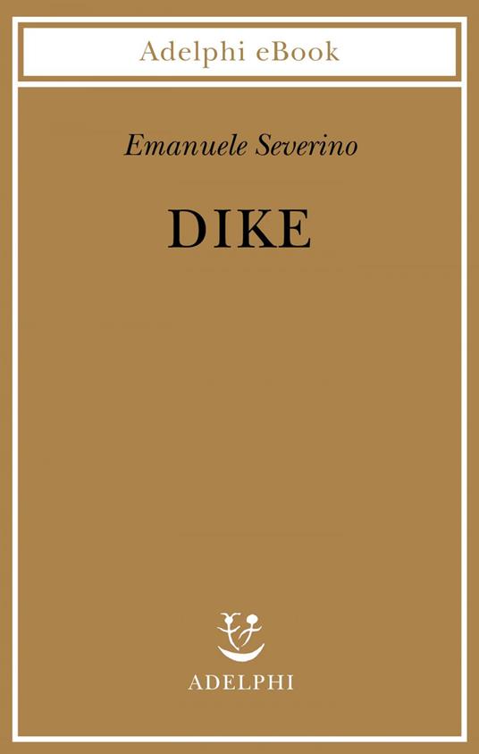 Dike - Emanuele Severino - ebook