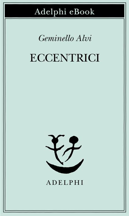 Eccentrici - Geminello Alvi - ebook