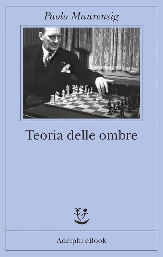 Teoria delle ombre - Paolo Maurensig - ebook