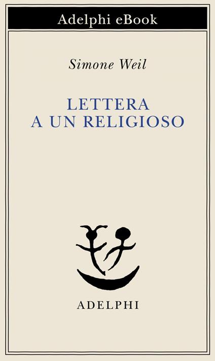 Lettera a un religioso - Simone Weil,Giancarlo Gaeta - ebook