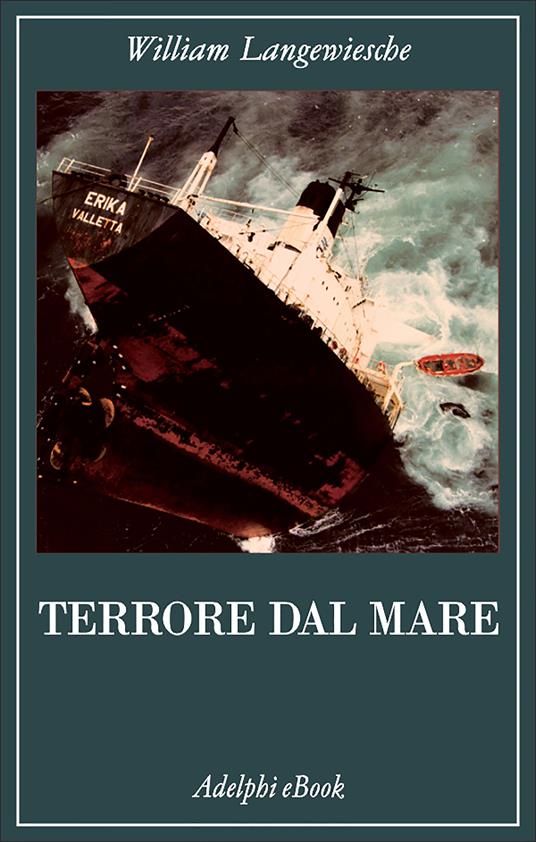 Terrore dal mare - William Langewiesche,Matteo Codignola - ebook