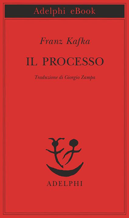 Il processo - Franz Kafka,Giorgio Zampa - ebook