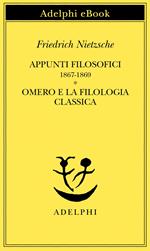 Appunti filosofici (1867-1869)-Omero e la filologia classica
